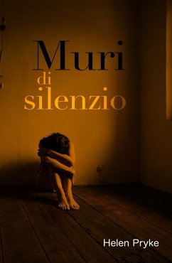 Muri di silenzio - Pryke, Helen