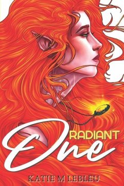 Radiant One: The Savior Series - Lebleu, Katie M.