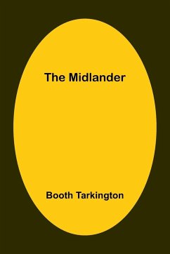 The Midlander - Tarkington, Booth