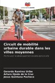 Circuit de mobilité urbaine durable dans les villes moyennes