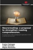 Neuroreading: a proposal to strengthen reading comprehension.