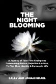 The Night Blooming