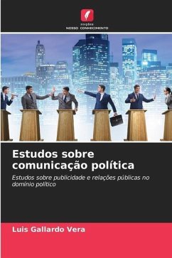 Estudos sobre comunicação política - Gallardo Vera, Luis