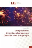 Complications thromboemboliques du COVID19 chez le sujet âgé