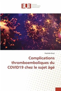 Complications thromboemboliques du COVID19 chez le sujet âgé - Kwas, Hamida