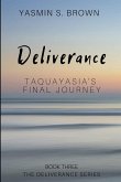Deliverance: Taquayasia's Final Journey