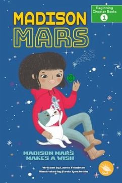 Madison Mars Makes a Wish - Friedman, Laurie