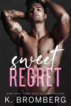 Sweet Regret - Bromberg, K.