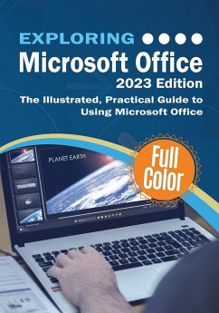 Exploring Microsoft Office - 2023 Edition - Wilson, Kevin