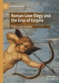 Roman Love Elegy and the Eros of Empire (eBook, PDF)