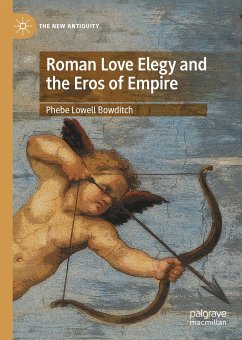 Roman Love Elegy and the Eros of Empire (eBook, PDF) - Bowditch, Phebe Lowell