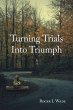 Turning Trials Into Triumph (eBook,... - Bild 1