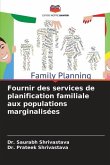 Fournir des services de planification familiale aux populations marginalisées