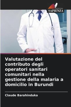 Valutazione del contributo degli operatori sanitari comunitari nella gestione della malaria a domicilio in Burundi - Barahinduka, Claude