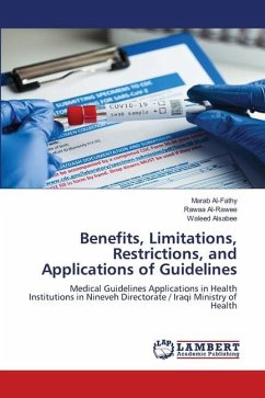 Benefits, Limitations, Restrictions, and Applications of Guidelines