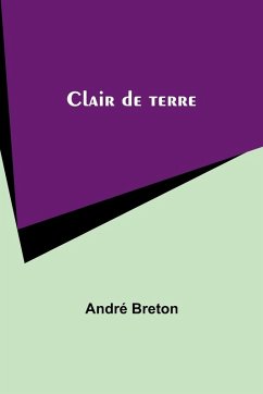 Clair de terre - Breton, André