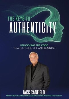 The Keys to Authenticity - Nanton, Nick; Canfield, Jack