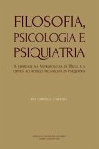 Filosofia, Psicologia e Psiquiatria: A liberdade na Antropologia de Hegel e a crítica ao modelo mecanicista da psiquiatria