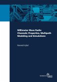 Millimeter Wave Radio Channels: Properties, Multipath Modeling and Simulations