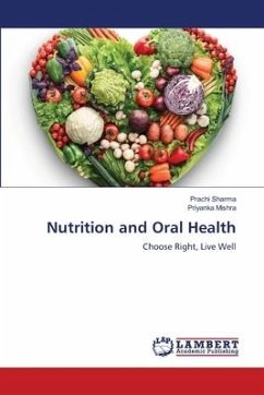 Nutrition and Oral Health - Sharma, Prachi;Mishra, Priyanka