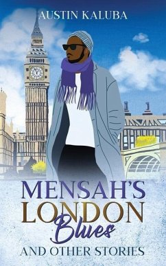 Mensah's London Blues and Other Stories - Kaluba, Austin