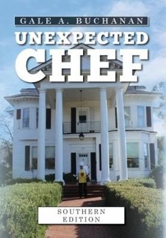 Unexpected Chef: Southern Edition - Buchanan, Gale A.