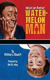 Melvin Van Peebles' Watermelon Man (hardback)