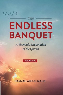 The Endless Banquet (Volume I) - Abdul-Malik, Hamzah