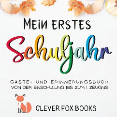 Mein erstes Schuljahr - Books, Clever Fox