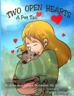 Two Open Hearts: A Pet Tail - Gonzales, Andrea Guadalupe