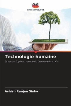 Technologie humaine - Sinha, Ashish Ranjan