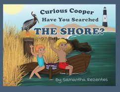 Curious Cooper, Have You Searched the Shore? - Rezentes, Samantha