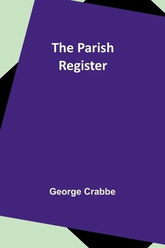 The Parish Register - Crabbe, George