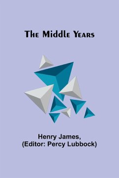 The Middle Years - James, Henry