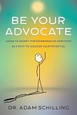 Be Your Advocate