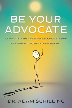 Be Your Advocate - Schilling, Adam