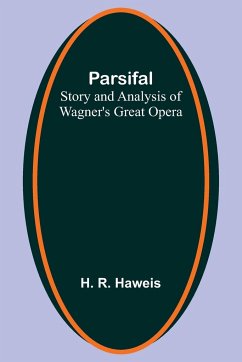 Parsifal - Haweis, H. R.