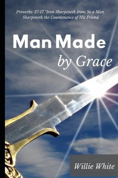 Man Made by Grace - White, Willie Deeanjlo