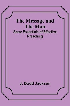 The Message and the Man - Jackson, J. Dodd