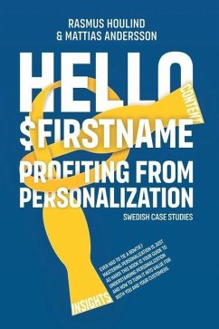 Hello $FirstName - Swedish Case Studies - Houlind, Rasmus; Andersson, Mattias