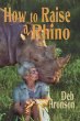 How to Raise a Rhino - Bild 1