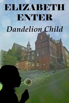 Dandelion Child - Enter, Elizabeth