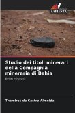 Studio dei titoli minerari della Compagnia mineraria di Bahia