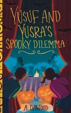 Yusuf and Yusra's Spooky Dilemma - Dawood, A.