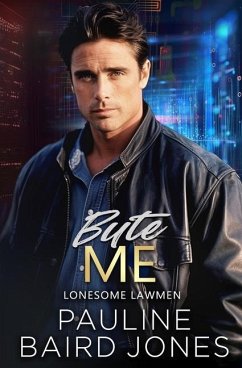 Byte Me: Lonesome Lawmen 2 - Jones, Pauline Baird