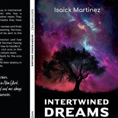 Intertwined Dreams - Martinez, Isaick