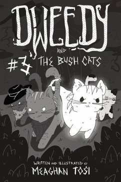 Dweedy and the Bush Cats - Issue Three - Tosi, Meaghan