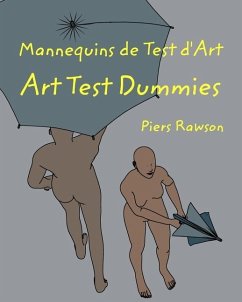 Mannequins de test d'Art / Art Test Dummies - Rawson, Piers