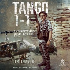 Tango 1-1: 9th Infantry Division Lrps in the Vietnam Delta - Thayer, Jim