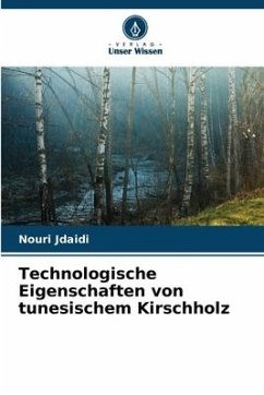 Technologische Eigenschaften von tunesischem Kirschholz - Jdaidi, Nouri